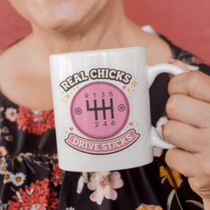Real Chicks Drive Sticks Mug – Pink Manual Gear Coffee Cup
