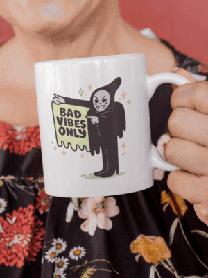 Bad Vibes Only Mug – Dark Humor Grim Reaper Coffee Cup