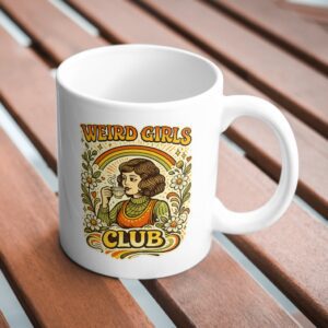 Weird Girls Club Mug – Vintage Floral Tea Lover Design