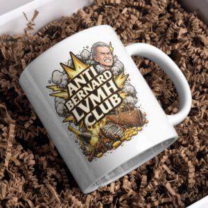 Anti Bernard LVMH Club Mug – Bold Luxury Satire Coffee Cup, Explosive Graphic Ceramic Statement