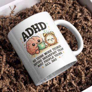ADHD – We Think More Before Breakfast Funny Brain Mug