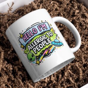 Hello I’m Allergic To People Mug – Alien & UFO Funny Design
