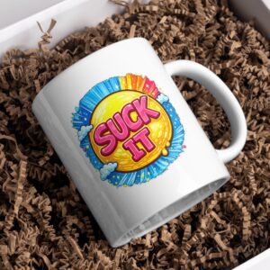 Suck It Funny Mug – Bold Humor Statement Cup