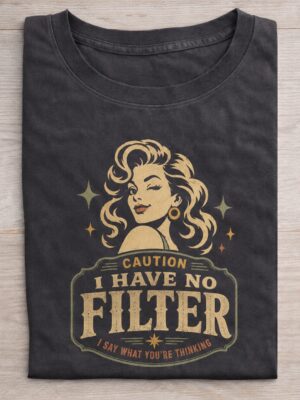 No Filter Sarcastic Vintage Woman Graphic Tee