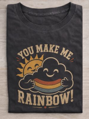 You Make Me Rainbow Cute Love Graphic Tee