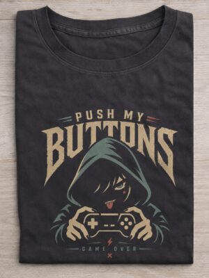 Push My Buttons Gamer Humor Graphic Tee