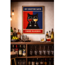 My Doctor Says I Need Glasses – Funny Cat Wine Wall Art Print