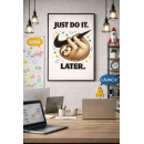 Just Do It… Later – Funny Sloth Motivation Wall Art
