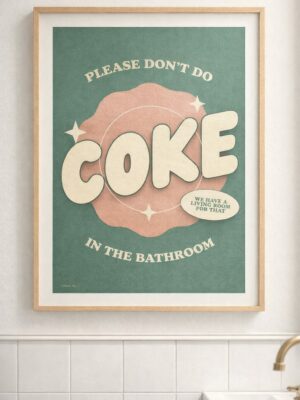 Funny Bathroom Wall Art Print “Please Don’t Do Coke in the Bathroom”, Retro Typography Humor Poster