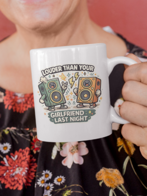 Louder Than Your Girlfriend Funny Speaker Mug – Music Humor Cup