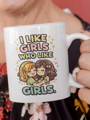 I Like Girls Who Like Girls Pride Mug – LGBTQ Coffee Cup