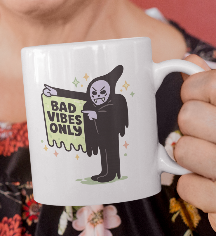 Bad Vibes Only Mug – Dark Humor Grim Reaper Coffee Cup