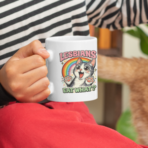 Lesbians Eat What Rainbow Pride Cat Mug