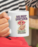 Do Not Disturb – Quiet Please Funny Lips Mug