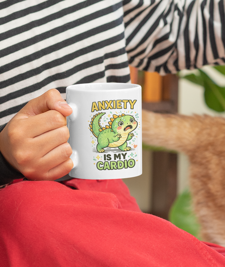 Anxiety Is My Cardio Mug – Cute Dinosaur Stress Humor Cup