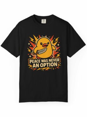 Peace Never Option Angry Chick Funny Graphic Tee