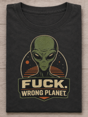 Wrong Planet Alien Sarcasm Alien Humor Unisex Graphic Tee