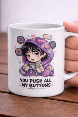 You Push All My Buttons Mug – Cute Gamer Girl Controller Design