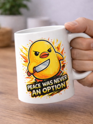 Peace Was Never an Option Angry Chick Mug