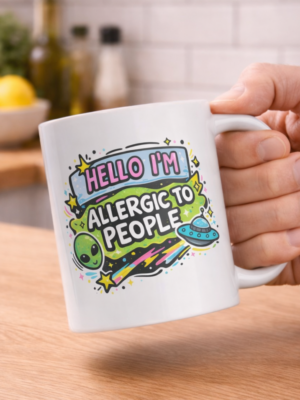 Hello I’m Allergic To People Mug – Alien & UFO Funny Design