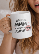 Where MMM Meets Ahhhhh Flirty Humor Mug