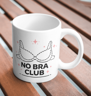 No Bra Club Bold Feminine Statement Mug
