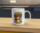 Support Your Local Stripper Funny Adult Humor Mug
