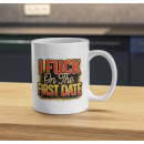 I F On The First Date Mug – Bold Dating Humor Cup