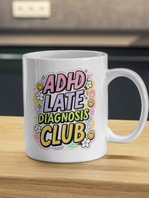 ADHD Late Diagnosis Club Mug – Neurodivergent Pride Cup