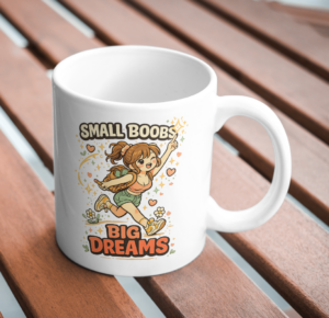 Small Boobs Big Dreams Bold Typography Mug