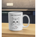 I Run This House – Cute Cat Mug