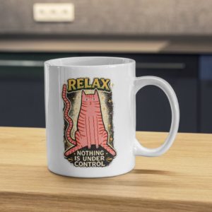 Relax Nothing Is Under Control Cat Mug – Funny Pink Kitty Cup