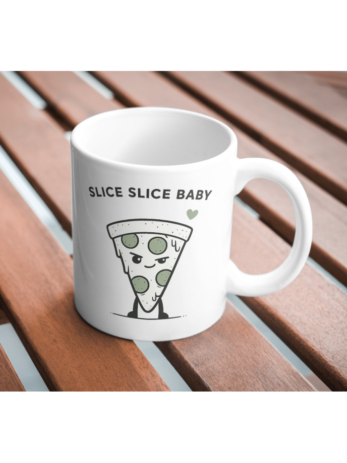 Slice Slice Baby – Funny Pizza Mug