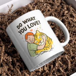 Do What You Love Cute Tiger Hug Mug
