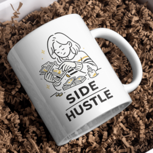 Side Hustle Money Mindset Mug – Entrepreneur Gold Design