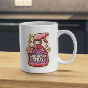 Anti-Drama Spray Funny Floral Sarcastic Mug