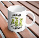 Aliens Don’t Believe in You Funny UFO Mug