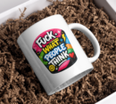Fuck What People Think Mug – Bold Color Pop Quote Coffee Cup