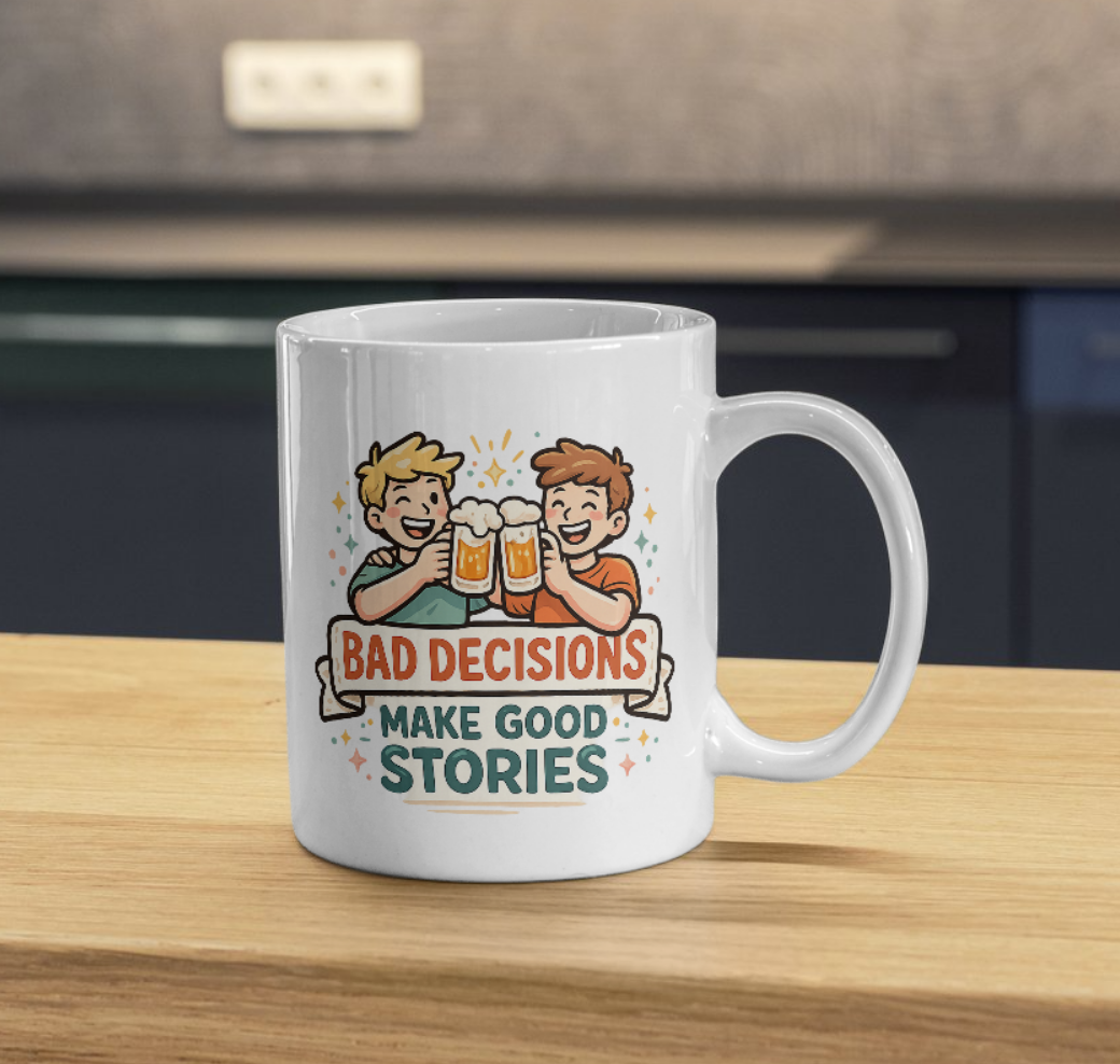 Bad Decisions Make Good Stories Beer Humor Mug
