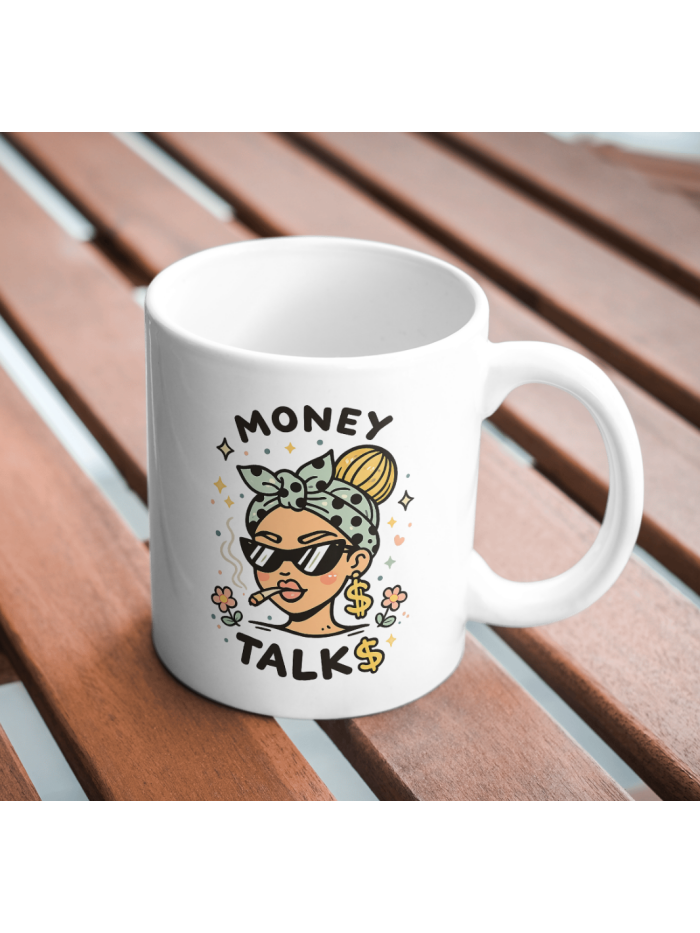 Money Talks Mug – Bold Boss Girl Finance Design