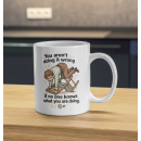 You Aren’t Doing It Wrong Mug – Chaos Productivity Humor