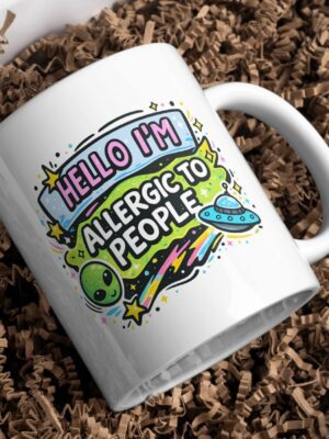 Hello I’m Allergic To People Mug – Alien & UFO Funny Design
