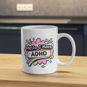 Hello I Have ADHD Rainbow Pop Mug