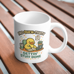 Pro-Duck-tivity Mug – Gettin’ Stuff Done Cute Duck Productivity Coffee Cup