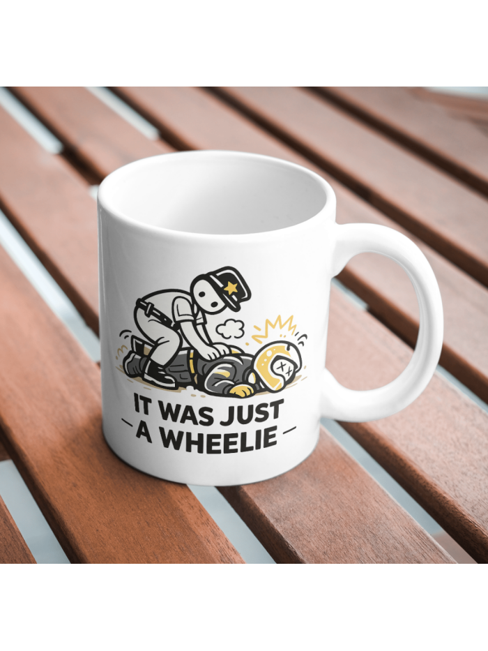 It Was Just A Wheelie Funny Biker Mug – Motorcycle Humor Cup
