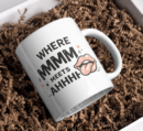 Where MMM Meets Ahhhhh Flirty Humor Mug