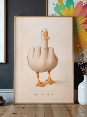 Duck You Irreverent Wall Art