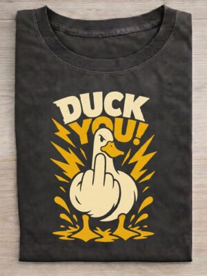 Duck You Sarcastic Bird Humor Cute Gift Unisex Graphic Tee