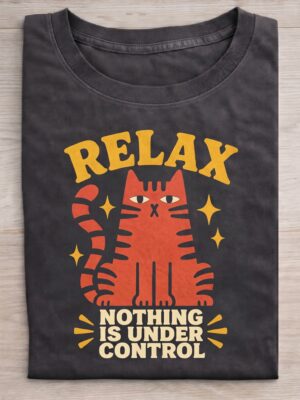 Nothing Is Under Control Cat Cute Humor Unisex Graphic Tee