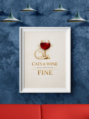 Cats and Wine Make Everything Fine Wall Art Print – Minimalist Humor Illustration